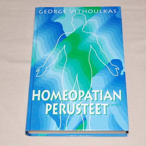 George Vithoulkas Homeopatian perusteet